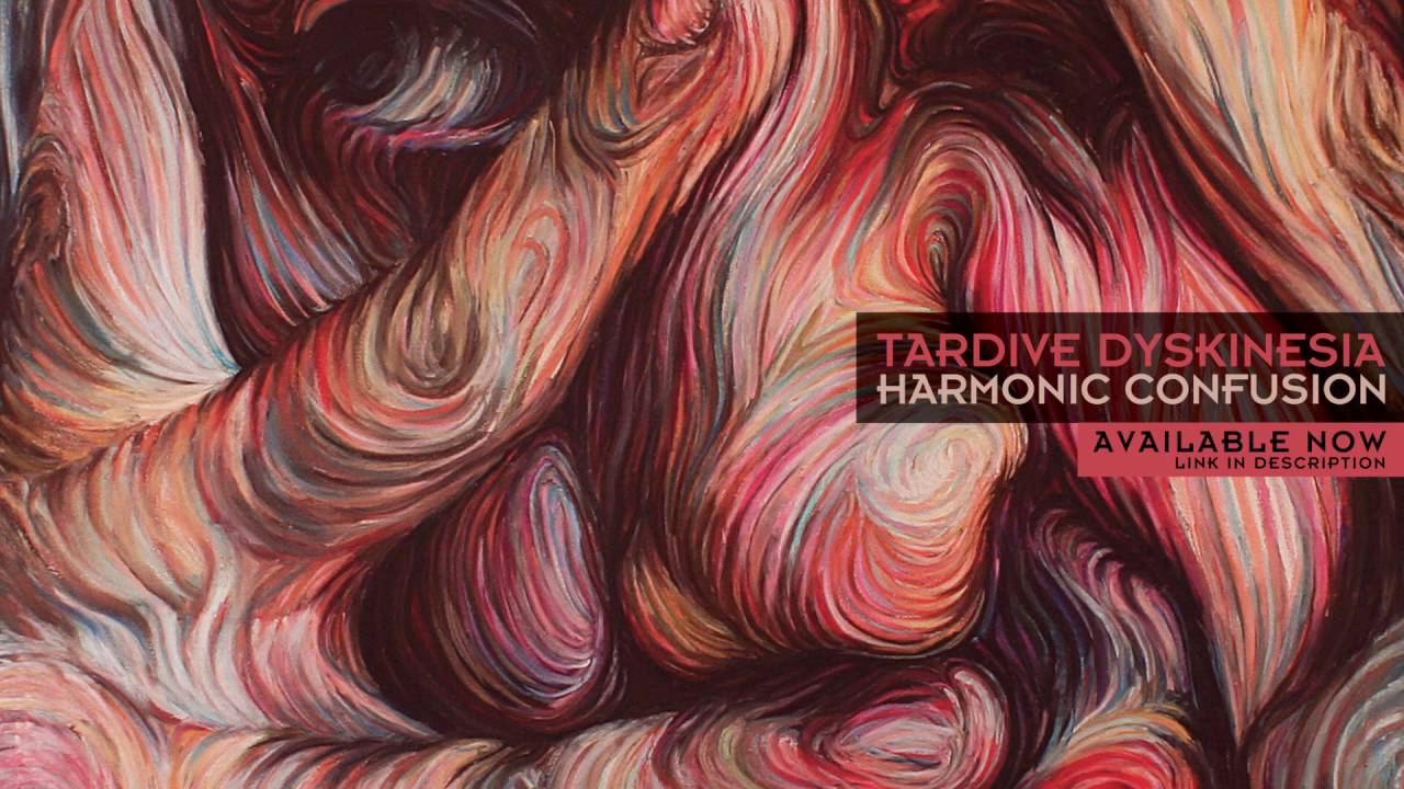 TARDIVE DYSKINESIA // HARMONIC CONFUSION (Full Album)