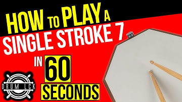 How to Play a Single Stroke Seven in 1 Min. (2020)