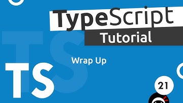 TypeScript Tutorial #21 - Wrap Up