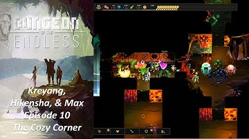 Dungeon Of The Endless - Esseb Tarosh (Kreyang, Hikensha, Max Story) - Episode 10  - The Cozy Corner