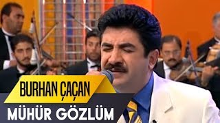 Mühür Gözlüm Burhan Çaçan İbo Show Canlı Resimi