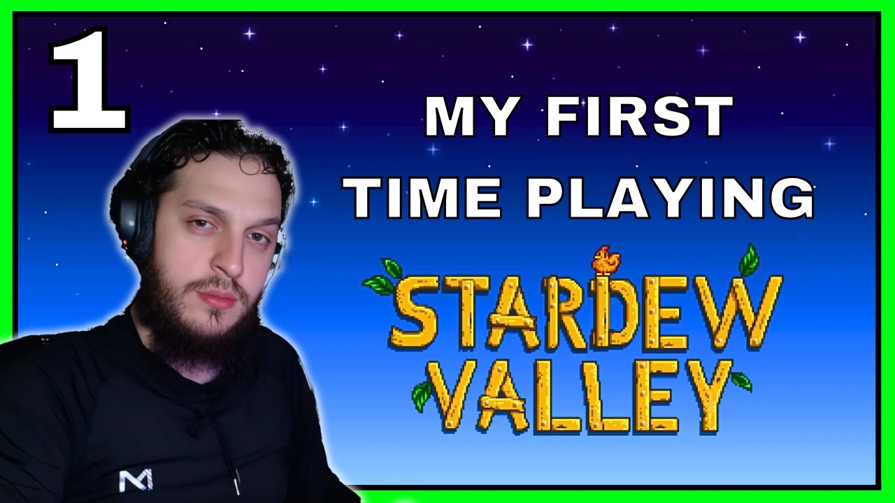 First Time Playing Stardew Valley Part 1 (2025) - YouTube
