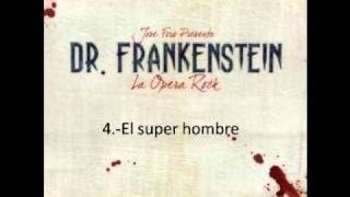Video thumbnail of "4.-El super hombre"
