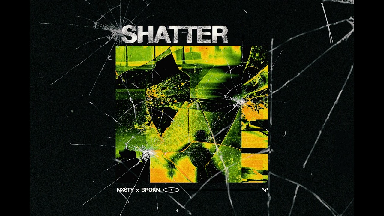 Watch NXSTY x BROKN - Shatter on YouTube Watch NXSTY x BROKN - Shatter on YouTube