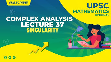 UPSC Mathematics Optional (in Hindi) | Complex Analysis | Lecture 37