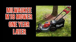 Milwaukee M18 mower ONE YEAR LATER... still love it???