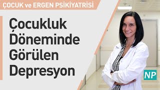 Çocukluk Döneminde Görülen Depresyon