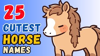 Cutest Horse Names For Boy & Girl [25 Best Ideas]