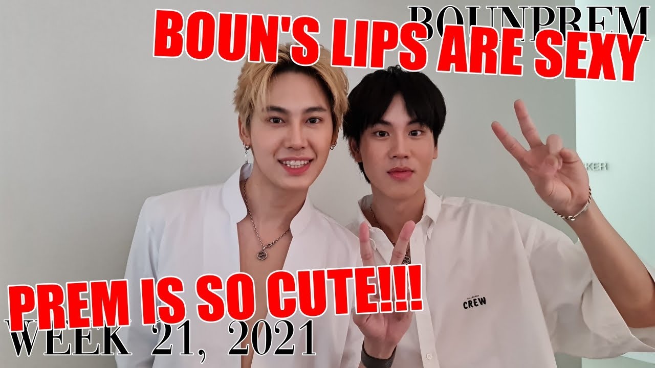 [ENG SUB] BOUN: 'I S*DUCED PREM' │ BOUNPREM WEEKLY UPDATE #bounprem #บุ๋นเปรม