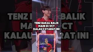 Tenz Comeback VCT?? #valorantindonesia #valorant
