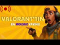 Valorantın En Kolsuz YAYINI!