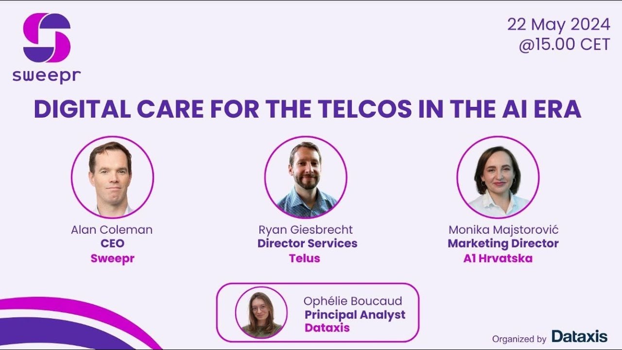 Dataxis & Sweepr Webinar - Digital Care for the Telcos in the AI Era
