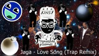 Jagga - Love Song (Trap Remix)