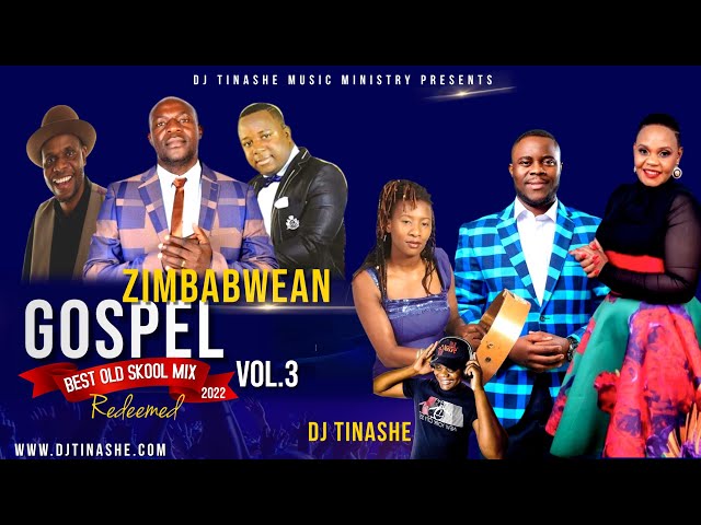Zimbabwean Gospel | Best Old Skool | Vol 3 Mix 2022 | By DJ Tinashe class=