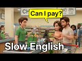 Daily Routine: At the Supermarket - Slow and Easy English For Beginners 