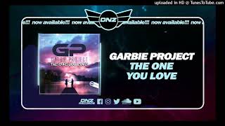 Garbie Project  The One You Love