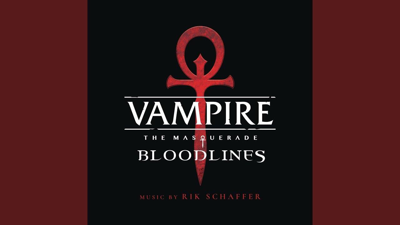 VtM Bloodlines OST - The Asylum 