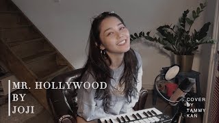Mr. Hollywood - Joji (cover by Tammy Kan)