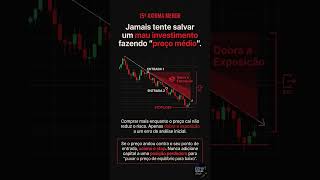 Jamais tente salvar um mau investimento fazendo preço médio. #trader #tradeiniciante #traders