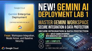 Gemini Enterprise Deployment Certification – Lab 1 Step-By-Step Solution!