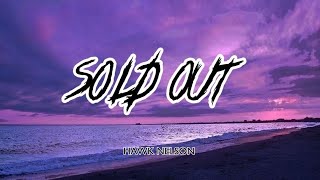 Sold out by Hawk Nelson [•lyrics•]
