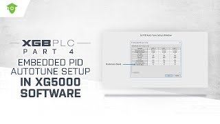 Xgb Pid Part 4 Embedded Pid Autotune Setup In Xg5000 Software
