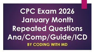 Cpc Exam 2026 January Month Repeated Questions Anatomy, Terminology, Compliance, Coding Guidline