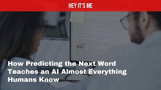 How Predicting the Next Word Teaches an AI Almost Everything Humans Know