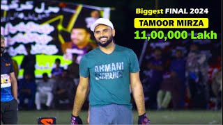 THE BIGGEST FINAL OF 2024 | TAIMOUR MIRZA THE KING OF TAPE BALL CRICKET | TAMOOR MIRZA BEST BATTING