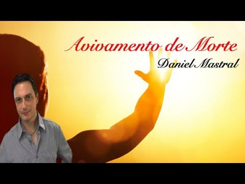 Daniel Mastral – “Avivamento de Morte”