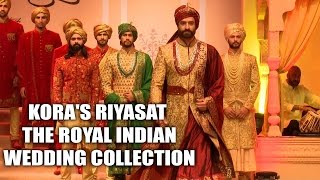 Kora's Riyasat - The Royal Indian wedding collection is Vogue, extravagant yet eternal and royal!