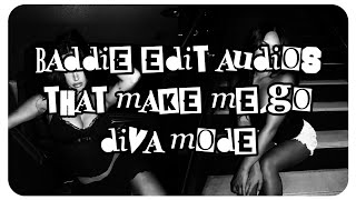 Baddie edit audios that make me go diva mode || Timestamps ★