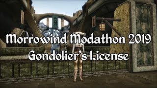 Morrowind Modathon 2019 - Gondolier's License Showcase