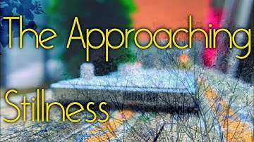 🍃The Approaching Stillness🌳 ~ TE OP-1 Field Ambient