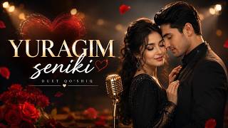 Yuragim Seniki ❤️ | Romantik Duet Qoʻshiq 2026 | Sevgi Haqidagi Eng Chiroyli Oʻzbek Qoʻshigʻi