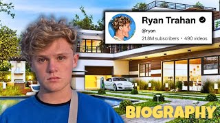 Ryan Trahan’s Real Journey: Fame, Love & Millions
