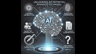 Unlocking AI’s Potential: Advanced Techniques and Applications
