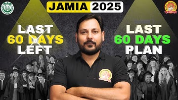 JAMIA-2025 BEST ROADMAP| LAST 60 DAYS MASTER COURSE | JMI COMPLETE ROADMAP#jamiamilliaislamia#jamia