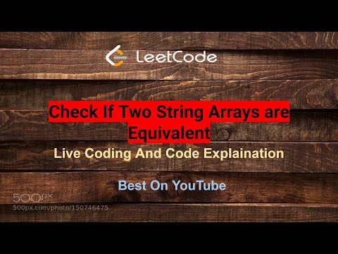 Check If Two String Arrays are Equivalent| Code | Leetcode | January Leetcoding Challenge | Day 8