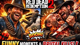 RDR2 BRUTAL KILLS & FUNNY MOMENTS