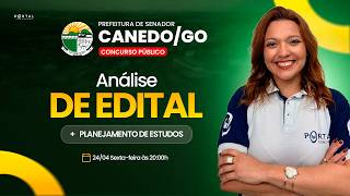 CONCURSO PREF. SENADOR CANEDO/GO: ANÁLISE DE EDITAL + PLANEJAMENTO DE ESTUDOS