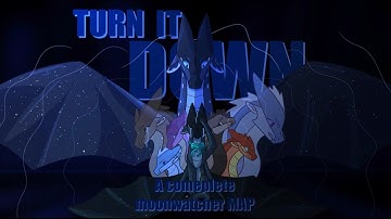 Turn it Down | A Complete WOF Moonwatcher MAP