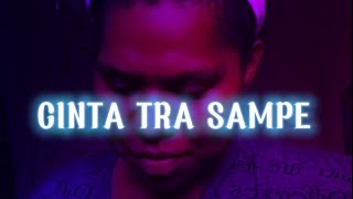 Mkartikawati - cinta tra sampe (cover)