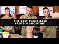 Best Plant Based Protein Smoothie Recipe -Michael Vazquez