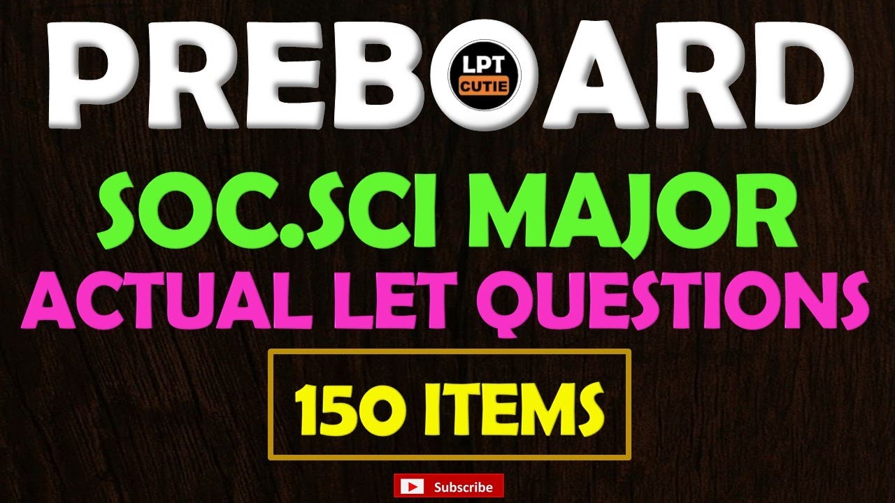 150 ITEMS I SOCSCI MAJORSHIP ACTUAL LET QUESTIONS I March 23, 2025 LET REVIEWER