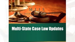 Multi-State Case Law Updates (Florida)| 19th Annual MIJS Workers' Compensation Adjuster Seminar