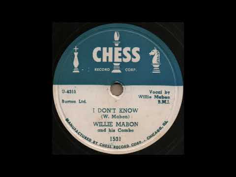 I DON'T KNOW / WILLIE MABON and his Combo [CHESS 1531]