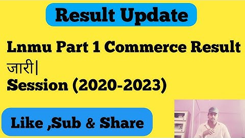 lnmu part 1 result 2022