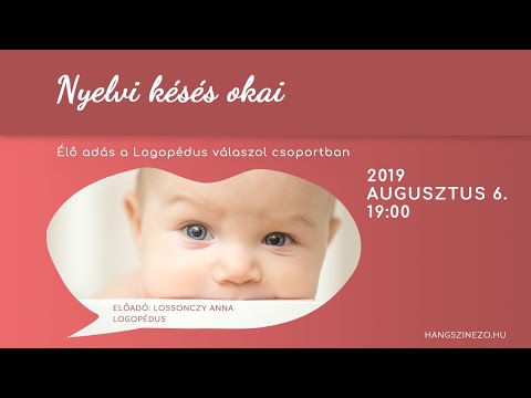 Videó: Melyek a nyelvi késedelem feltételezett okai?