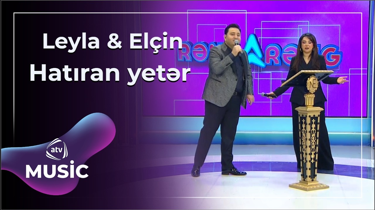 Hatıran yetər - Leyla Rəhimova & Elçin Hüseynov / Canlı ifa